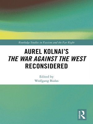 cover image of Aurel Kolnai's the War AGAINST the West Reconsidered